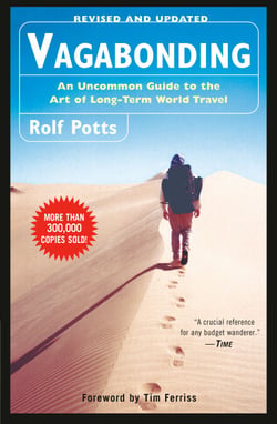 Vagabonding - An Uncommon Guide to the Art of Long-Term World Travel