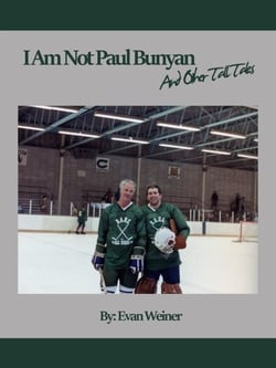 I Am Not Paul Bunyan And Other Tall Tales - Sports: The Business and Politics of Sports, #7
