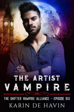 The Artist Vampire Episode Six - The Shifter Vampire Alliance Serial, #6