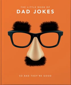The Little Book of Dad Jokes - So bad they're good