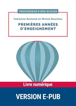 Premières années d'enseignement cycles 1.2.3 - Fondamentaux, conduite de classe et gestes professionnels