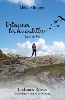 Détourner les Hirondelles - Récit de Vie