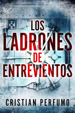 Los ladrones de Entrevientos - Laura Badía, criminalista - Noelia Viader, ladrona, #3