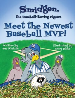 Smidgen, the Baseball-Loving Pigeon: Meet the Newest Baseball MVP! - Smidgen, the Baseball-Loving Pigeon, #2