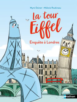 La tour Eiffel -  enquête à Londres  - Lune Bleue Dès 6 ans - édition numérique