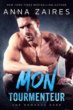 Mon Tourmenteur: Une romance Dark - Mon Tourmenteur, #1