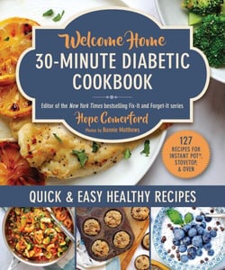 Welcome Home 30-Minute Diabetic Cookbook - Quick &amp; Easy Healthy Recipes