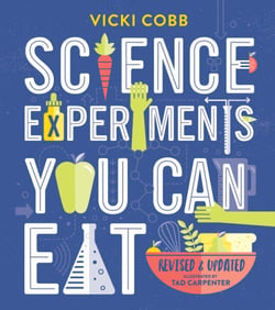 Science Experiments You Can Eat - Revised Edition