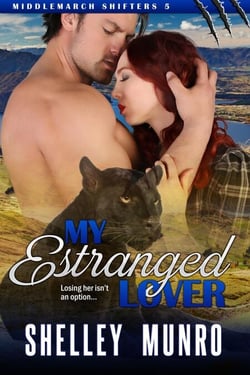 My Estranged Lover - Middlemarch Shifters, #5