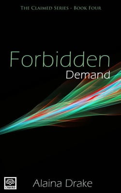 Forbidden Demand - The Claimed Series