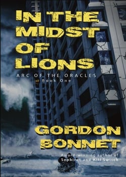 In the Midst of Lions - Arc of the Oracles, #1