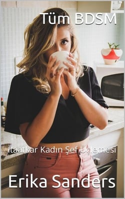 Tüm BDSM. İtaatkar Kadın Şef Üçlemesi