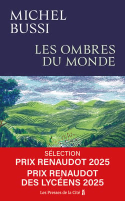 Les Ombres du monde : Rentrée littéraire 2025, Sélection Prix Renaudot 2025, Prix Renaudot des Lycéens 2025 et Prix Jean Giono 2025
