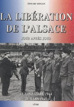 La libération de l'Alsace, 19 novembre 1944 - 20 mars 1945 - Jour après jour