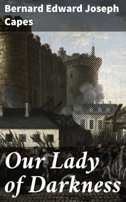 Our Lady of Darkness - Unraveling mysteries of the supernatural in dark Victorian tales