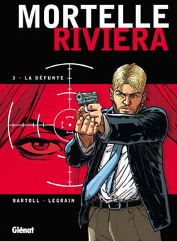 Mortelle Riviera - Tome 03 - La défunte