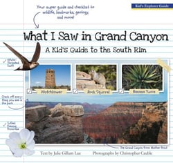 What I Saw in Grand Canyon - A Kid's Guide to the National Park