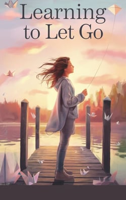 Learning to Let Go - Young Adult Fiction: Coming of Age, #5