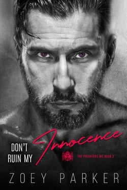 Don't Ruin My Innocence - The Predators MC, #2