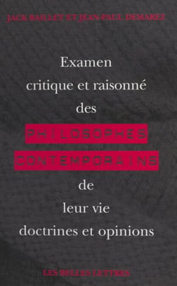 Examen critique et raisonné des philosophes contemporains, de leur vie, doctrines et opinions