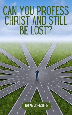 Can You Profess Christ and Still Be Lost? - Search For Truth Bible Series