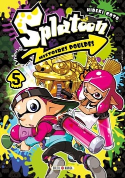 Splatoon Histoires Poulpes T05