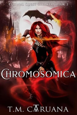 Chromosomica - Eternal Quest Breaker Series, #2