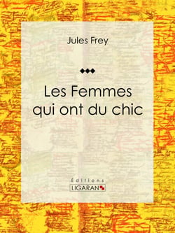 Les Femmes qui ont du chic - Encyclopédie de la mode