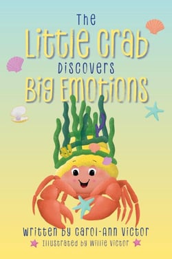 The Little Crab Discovers Big Emotions