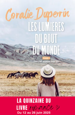 Les lumières du bout du monde - Tome 1 - Dans les steppes sans fin