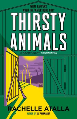 Thirsty Animals - Compelling and original - the book you can't put down