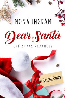 Secret Santa - Dear Santa Christmas Romances, #3