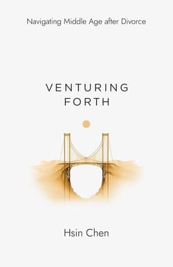 Venturing Forth: Navigating Middle Age after Divorce