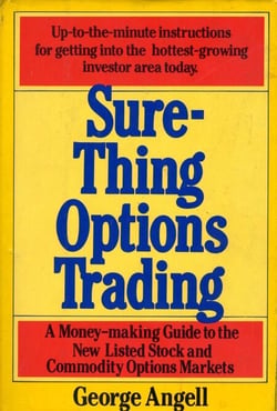 Sure Thing Options - A Money-Making Guide to the New Listed Stock and Commodity Options Markets