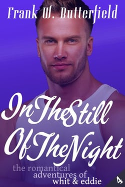 In The Still Of The Night - The Romantical Adventures of Whit &amp; Eddie, #4