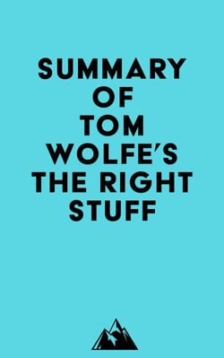 Summary of Tom Wolfe's The Right Stuff