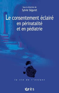 Le consentement éclairé en périnatalité et en pédiatrie