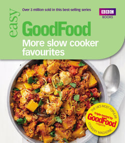 Good Food: More Slow Cooker Favourites - Triple-tested recipes