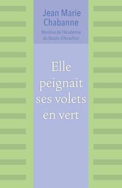 Elle peignait ses volets en vert