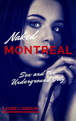 Sex and the Underground City - Naked Montreal, #1