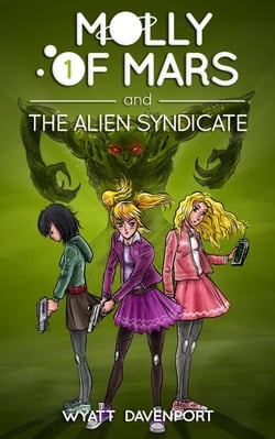 Molly of Mars and the Alien Syndicate - Molly of Mars, #1