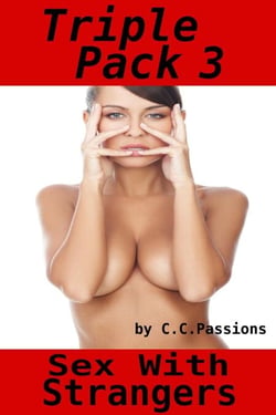 Sex With Strangers, Triple Pack 3