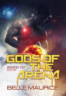 Gods Of the Arena 1 - Unearthly Lust, #1