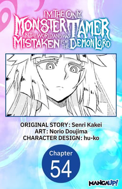 I'm the Only Monster Tamer in the World and Was Mistaken for the Demon Lord #054