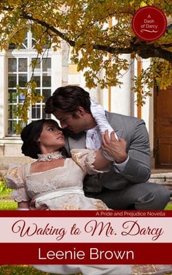 Waking to Mr. Darcy - Dash of Darcy and Companions Collection, #2