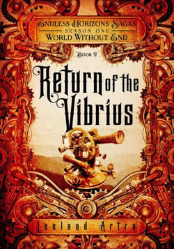 Return of the Vibrius - A series of short gaslamp steampunk adventures books exploring a magic future world, #2