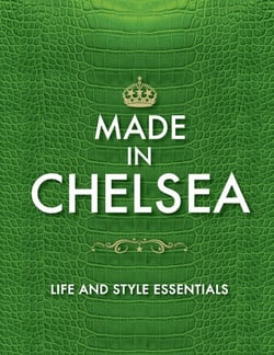 Made in Chelsea - Life and Style Essentials: The Official Handbook