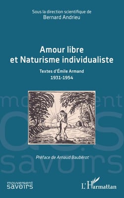 Amour libre et Naturisme individualiste - Textes d’Émile Armand 1931-1954