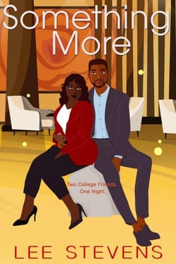Something More: A Classmates to Lovers novella