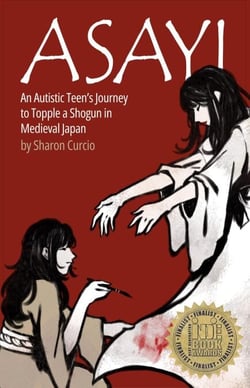 Asayi  An Autistic Teen's Journey to Topple a Shogun in Medieval Japan - Asayi series, #1